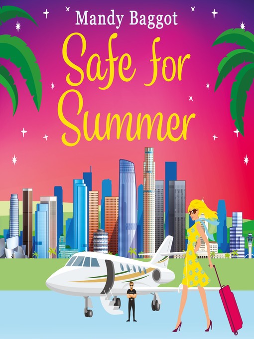 Title details for Safe for Summer by Mandy Baggot - Available